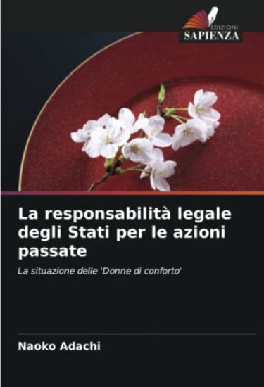 La responsabilità legale degli Stati per le azioni passate