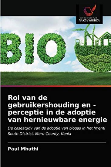 Rol van de gebruikershouding en -perceptie in de adoptie van hernieuwbare energie