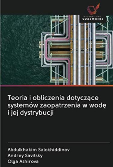 Teoria i obliczenia dotycz¿ce systemów zaopatrzenia w wod¿ i jej dystrybucji