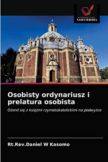 Osobisty ordynariusz i prelatura osobista