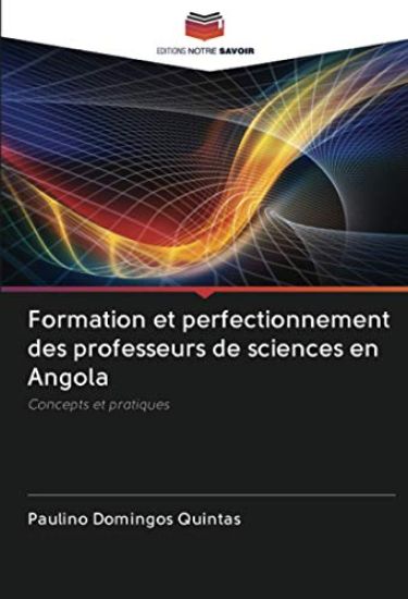Formation et perfectionnement des professeurs de sciences en Angola