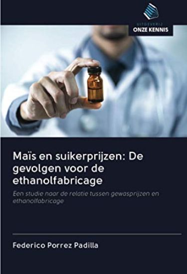 Maïs en suikerprijzen: De gevolgen voor de ethanolfabricage