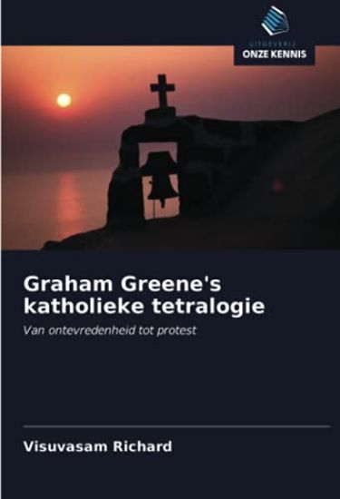 Graham Greene's katholieke tetralogie