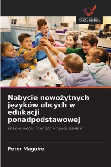 Nabycie nowozytnych jezyków obcych w edukacji ponadpodstawowej