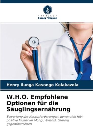 W.H.O. Empfohlene Optionen für die Säuglingsernährung
