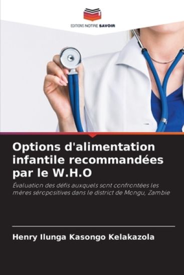 Options d'alimentation infantile recommandées par le W.H.O