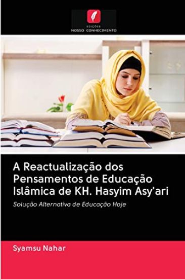 A Reactualização dos Pensamentos de Educação Islâmica de KH. Hasyim Asy'ari