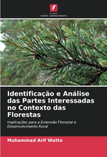 Identificação e Análise das Partes Interessadas no Contexto das Florestas