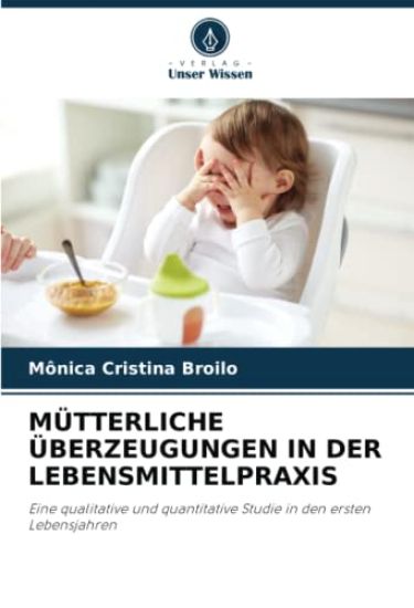 Mütterliche Überzeugungen in Der Lebensmittelpraxis