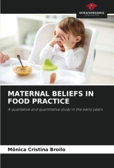 Maternal Beliefs in Food Practice