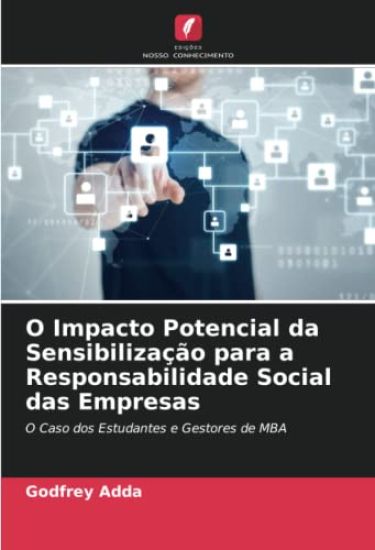 O Impacto Potencial da Sensibilização para a Responsabilidade Social das Empresas