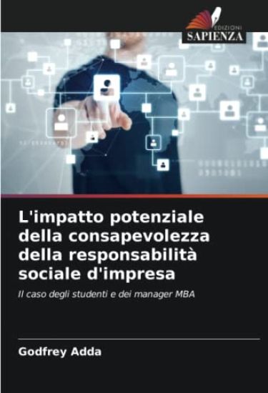 L'impatto potenziale della consapevolezza della responsabilità sociale d'impresa
