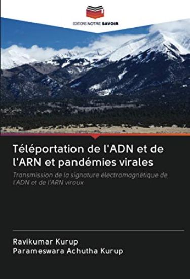 Téléportation de l'ADN et de l'ARN et pandémies virales