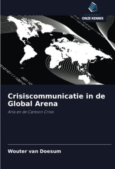Crisiscommunicatie in de Global Arena