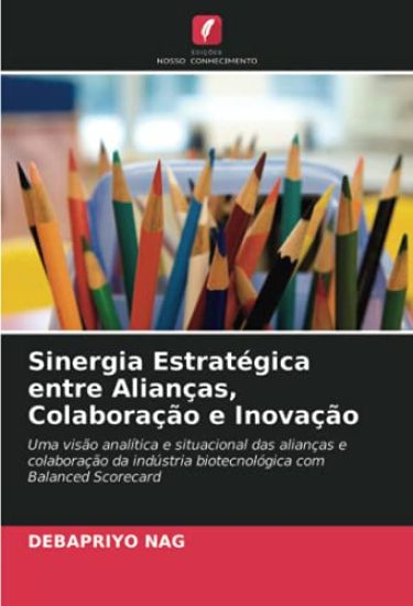Sinergia Estratégica entre Alianças, Colaboração e Inovação