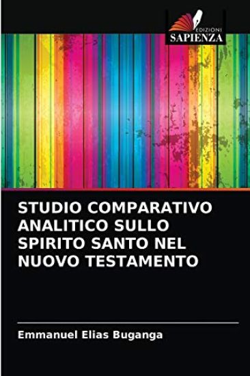 Studio Comparativo Analitico Sullo Spirito Santo Nel Nuovo Testamento