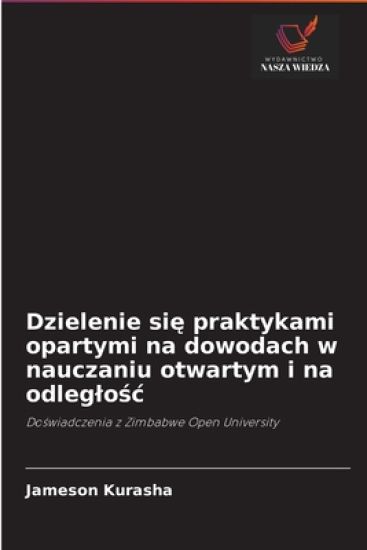 Dzielenie sie praktykami opartymi na dowodach w nauczaniu otwartym i na odleglosc