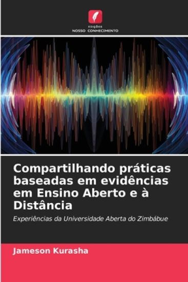 Compartilhando práticas baseadas em evidências em Ensino Aberto e à Distância