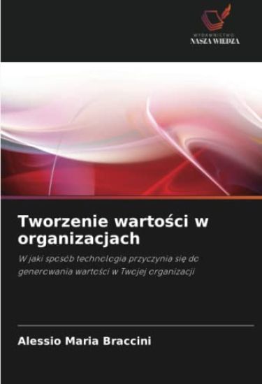 Tworzenie warto¿ci w organizacjach
