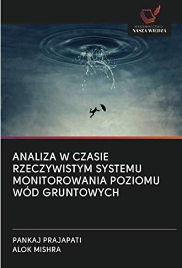 ANALIZA W CZASIE RZECZYWISTYM SYSTEMU MONITOROWANIA POZIOMU WÓD GRUNTOWYCH