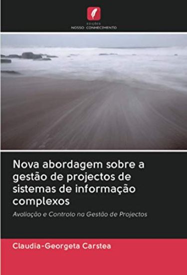 Nova abordagem sobre a gestão de projectos de sistemas de informação complexos
