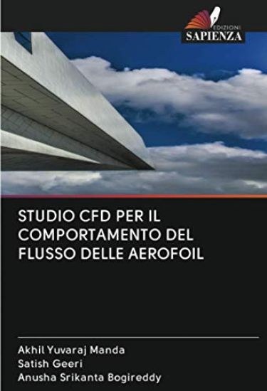 STUDIO CFD PER IL COMPORTAMENTO DEL FLUSSO DELLE AEROFOIL