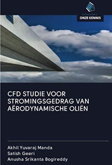 CFD STUDIE VOOR STROMINGSGEDRAG VAN AËRODYNAMISCHE OLIËN
