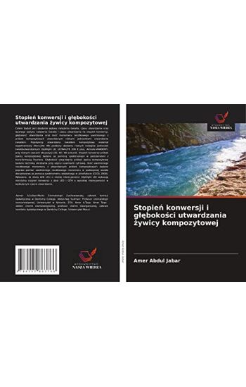 Stopie¿ konwersji i g¿¿boko¿ci utwardzania ¿ywicy kompozytowej