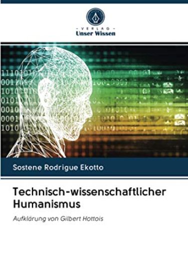 Technisch-wissenschaftlicher Humanismus