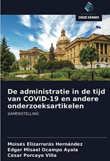 De administratie in de tijd van COVID-19 en andere onderzoeksartikelen