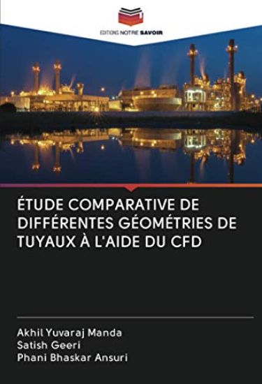 Étude Comparative de Différentes Géométries de Tuyaux À l'Aide Du Cfd