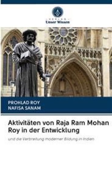 Aktivitäten von Raja Ram Mohan Roy in der Entwicklung