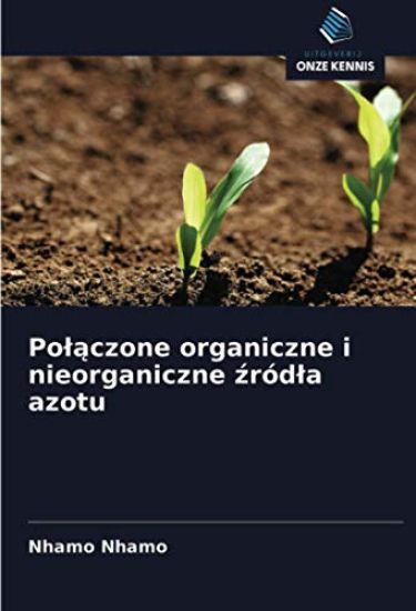 Po¿¿czone organiczne i nieorganiczne ¿ród¿a azotu