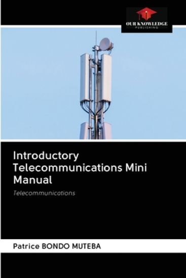 Introductory Telecommunications Mini Manual