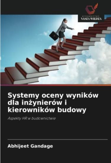Systemy oceny wyników dla in¿ynierów i kierowników budowy