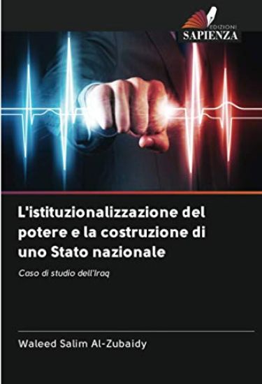 L'istituzionalizzazione del potere e la costruzione di uno Stato nazionale