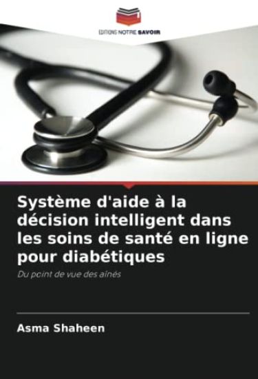 Système d'aide à la décision intelligent dans les soins de santé en ligne pour diabétiques
