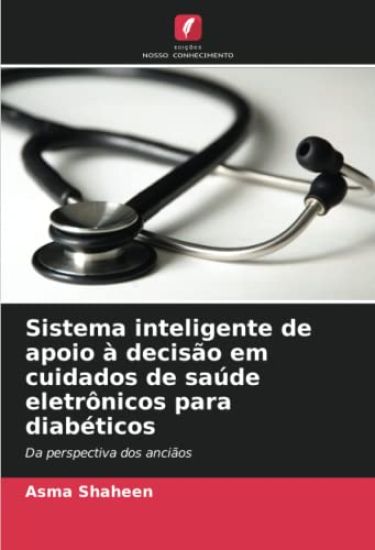 Sistema inteligente de apoio à decisão em cuidados de saúde eletrônicos para diabéticos