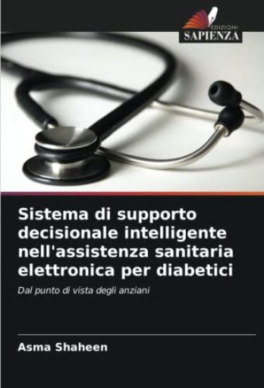 Sistema di supporto decisionale intelligente nell'assistenza sanitaria elettronica per diabetici