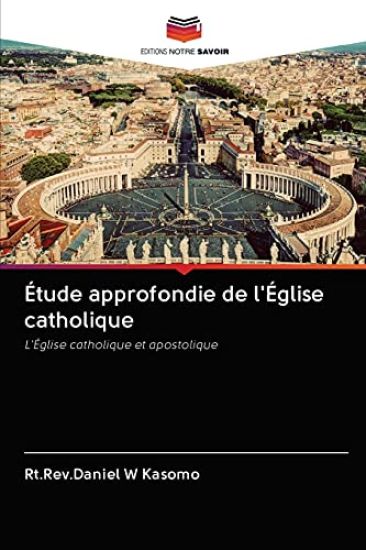 Étude approfondie de l'Église catholique