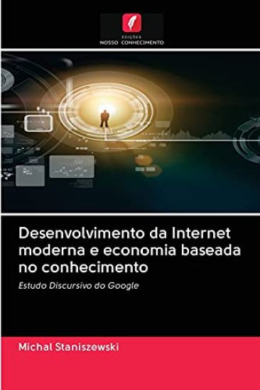 Desenvolvimento da Internet moderna e economia baseada no conhecimento