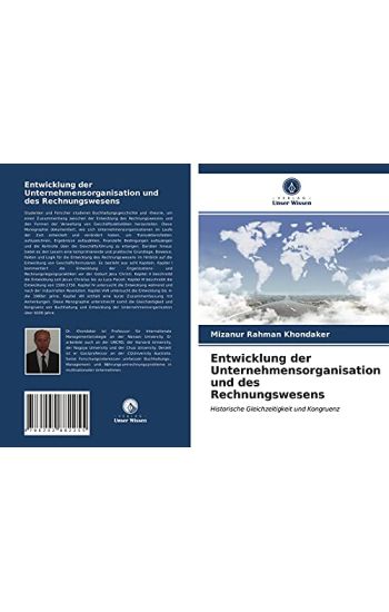 Entwicklung der Unternehmensorganisation und des Rechnungswesens