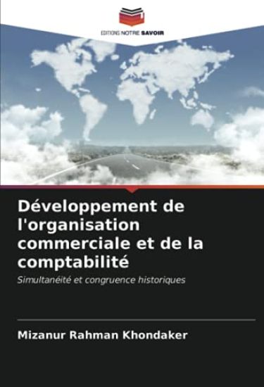 Développement de l'organisation commerciale et de la comptabilité