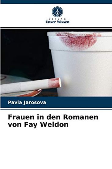 Frauen in den Romanen von Fay Weldon