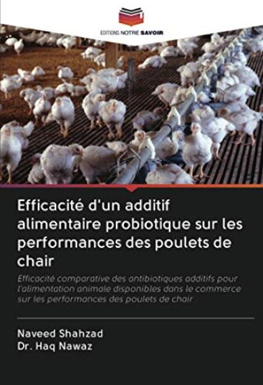 Efficacité d'un additif alimentaire probiotique sur les performances des poulets de chair