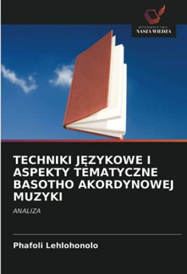 TECHNIKI J¿ZYKOWE I ASPEKTY TEMATYCZNE BASOTHO AKORDYNOWEJ MUZYKI