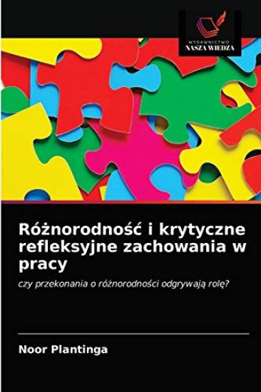 Róznorodnosc i krytyczne refleksyjne zachowania w pracy