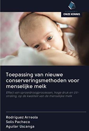 Toepassing van nieuwe conserveringsmethoden voor menselijke melk
