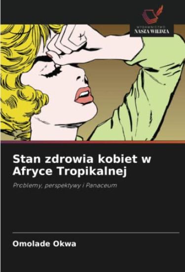 Stan zdrowia kobiet w Afryce Tropikalnej