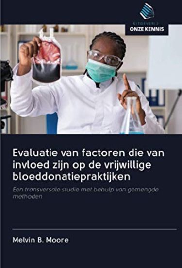Evaluatie van factoren die van invloed zijn op de vrijwillige bloeddonatiepraktijken